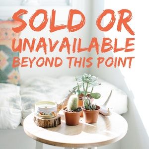 ✨SOLD or UNAVAILABLE Beyond This Point✨